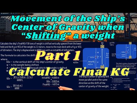 Shift of Ship's Center of Gravity (Part1) when Shifting Weight ll Calculate Final KG