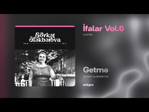 Şövkət Ələkbərova — Getmə (Rəsmi Audio)
