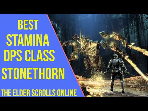 Best Stamina DPS Class ESO Stonethorn