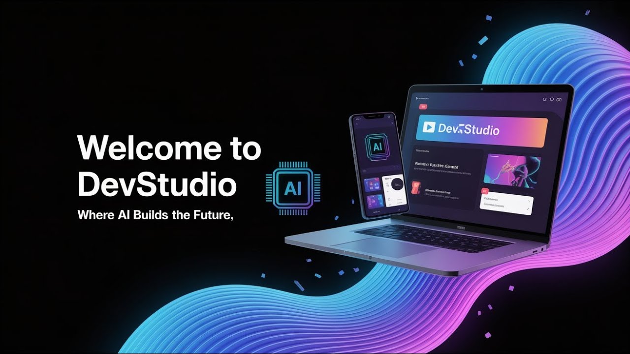 Welcome to DevStudio | The Future of AI-Powered App Development