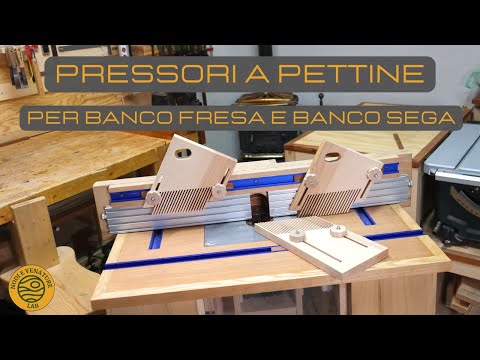 PRESSORI A PETTINE PER BANCO SEGA E BANCO FRESA -fai da te-