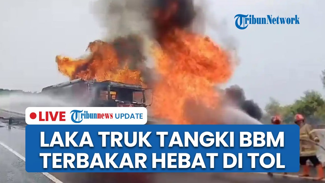LIVE: Laka Truk Tangki BBM Terbakar di Tol Cisumdawu Sumedang, Kendaraan Sempat Mengular di 2 Arah