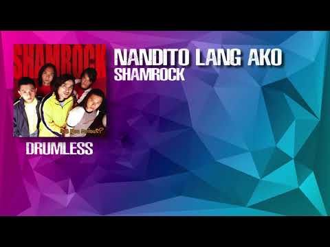 Nandito Lang Ako - Shamrock (Drumless)