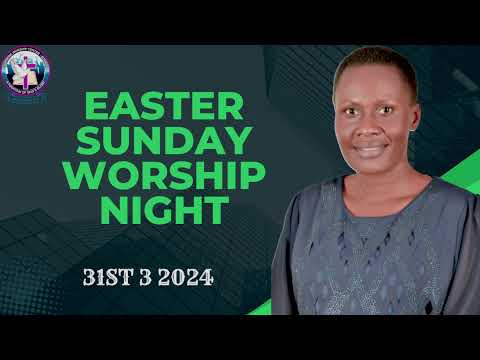31ST 3 2024 SWC  WORSHIP NIGHT PR. VICTORIA KIRABO KINTU