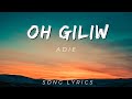 Adie - Oh, Giliw | SONG LYRICS VERSION