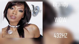 Brandy - WOW (432Hz)
