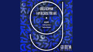 I Am Because You Are