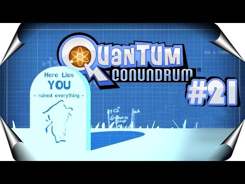 That's Not Good! | Let's Play Quantum Conundrum #21 (END)