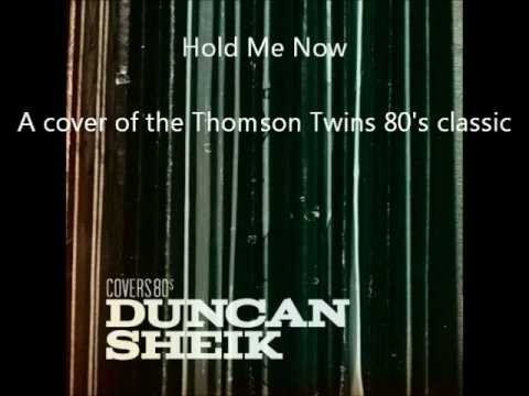 Duncan Sheik - Hold Me Now
