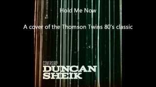Duncan Sheik - Hold Me Now