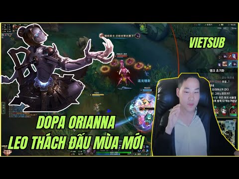 (Vietsub) Dopa Orianna vs Xerath | Hành Trình Leo Thách Đấu Mùa Mới 🔥