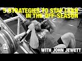 5 Strategies To Stay Lean In The Offseason with John Jewett