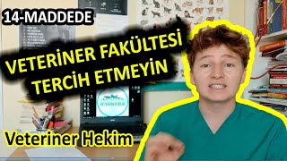 VETERİNER FAKÜLTESİ TERCİH ETMEYİN !