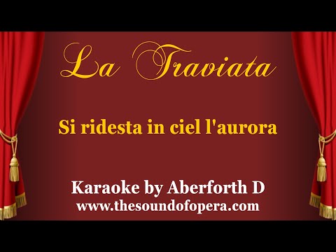 LA TRAVIATA KARAOKE 07 - Si ridesta in ciel l'aurora (Chorus) | Aberforth D