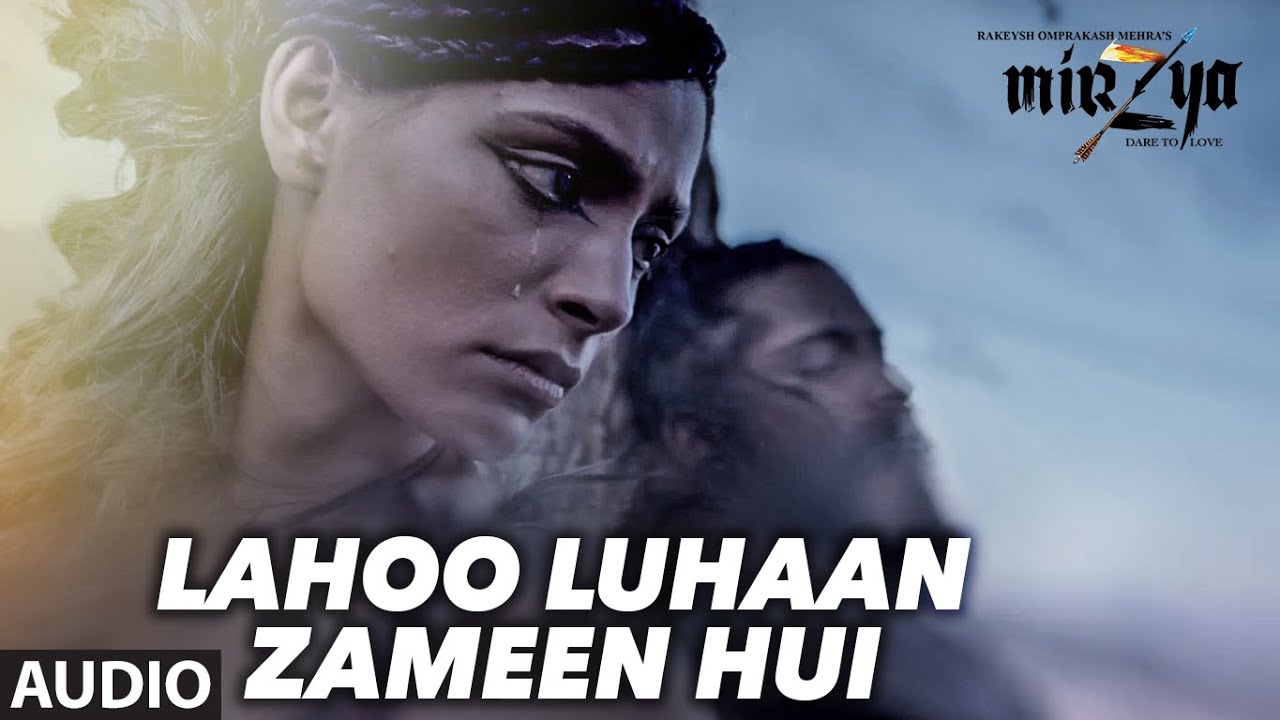 Lahoo Luhaan Zameen Hui Lyrics | Mirzya – Dare To Love | Daler Mehndi | Daler Mehndi
