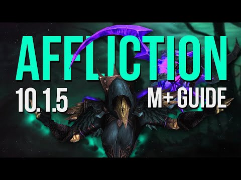 10.1.5 Affliction Warlock Mythic+ GUIDE! | Talents, Rotation, Dungeon Tricks & More!