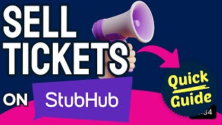 How to Sell Tickets on StubHub (Step by Step)