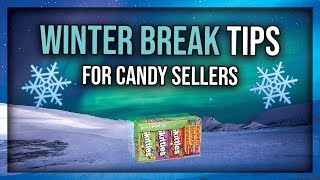 Top 5 Tips For Candy Sellers To Do Over Winter Break
