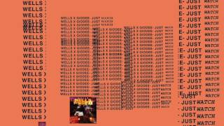 WELLS TK Feat. Gio Dee-  Just Watch