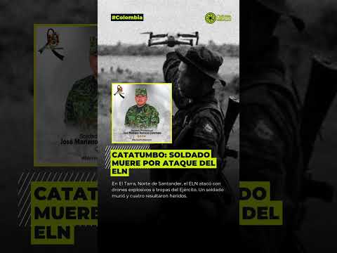 Catatumbo: soldado muere por ataque del ELN