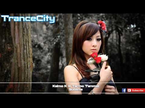 [Trance] Kaimo K & Tarmo Tammel - Sublime