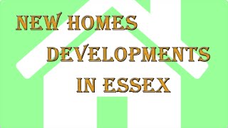 preview picture of video 'New Homes Developments in Essex.'