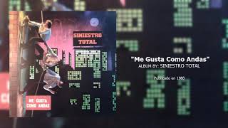 Siniestro Total  - Me gusta como andas (1988)