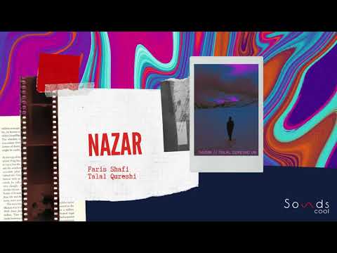Nazar (Flip) - Talal Qureshi x Faris Shafi | Sounds Cool