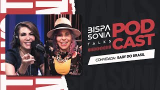 BABY DO BRASIL – Bispa Sonia Talks #2