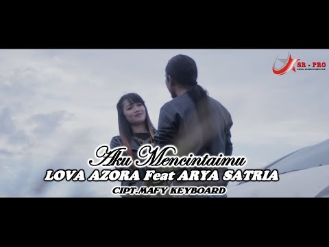 Lova Azora Feat. Arya Satria - Aku Mencintaimu | Dangdut (Official Music Video)
