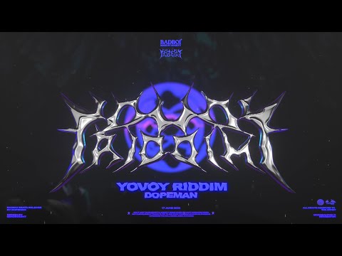 Dopeman - Yovoy Riddim