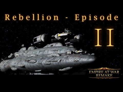 The EAW Remake Rebellion playthrough Part 2 - First Contact