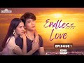 Endless Love Episode 1 ENG SUB Thai Drama Series Lakorn