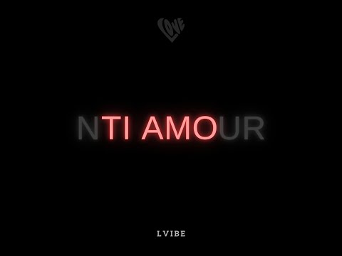 L'vibe - TI AMO