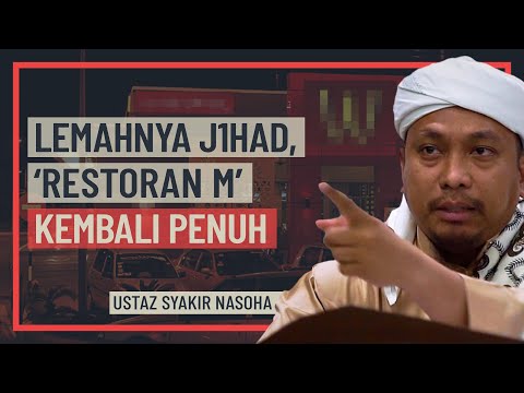 Ustaz Syakir Nasoha - Lemahnya J1had, 'Restoran M' Kembali Penuh