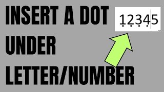 How to Insert a Dot under Letter and Number in Microsoft Word
