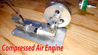 How to make a Compressed Air Engine