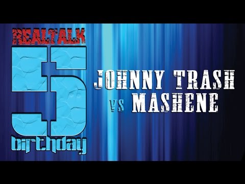 Johnny Trash vs Mashene