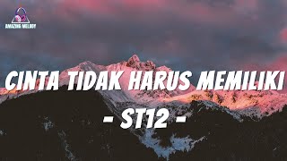 Download lagu ST12 - Cinta Tidak Harus Memiliki - (Audio Lyric) mp3 Download lagu ST12 - Cinta Tidak Harus Memiliki - (Audio Lyric) mp3