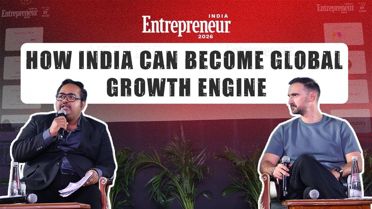 Betting Big on Bharat: How India Can Become a Global Growth Engine | Entrepreneur India 2026