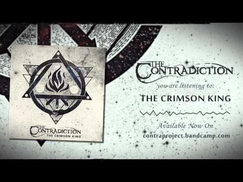 The Contradiction - The Contradiction - The Crimson King [Official Streaming]