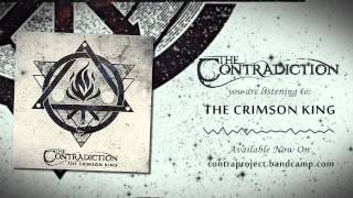 The Contradiction - The Crimson King [Official Streaming]