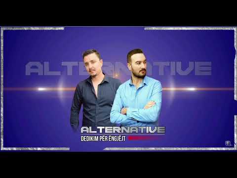 Alternative - Dedikim per Engjejt