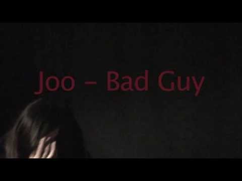 JOO - Bad Guy (Music Video Cover)