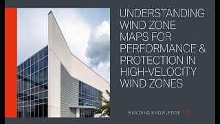 Understanding Wind Zone Maps for Performance and Protection in High-Velocity Wind Zones