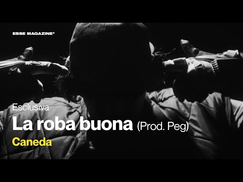 Caneda - La roba buona (Prod. Peg) | ESSE MAGAZINE