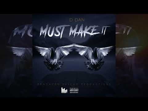 D dan - Must Make It(official audio)