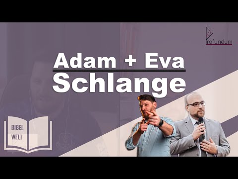 Adam, Eva und die Schlange (Die Bibel in ihrer Welt)