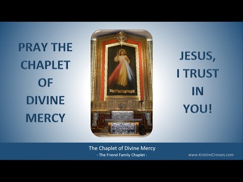 Pray the Chaplet of Divine Mercy