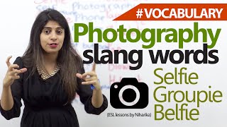 English Lesson -  Photography & Tech Slang Words you would love to use. ( Learn English Vocabulary)